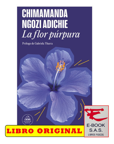 La Flor Púrpura Chimamanda Ngozi Adichie, De Chimamanda Ngozi Adichie. Editorial Penguin Randon House, Tapa Blanda En Español, 2023