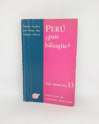 Peru Pais Bilingue Alberto Escobar