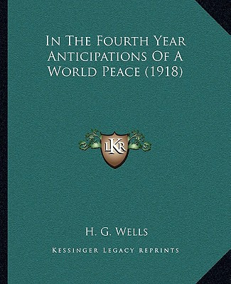 Libro In The Fourth Year Anticipations Of A World Peace (...