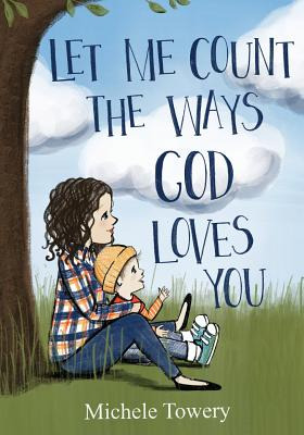 Libro Let Me Count The Ways God Loves You - Towery, Michele