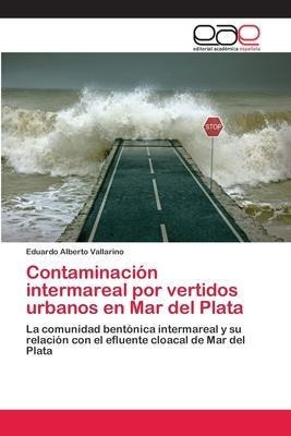 Contaminacion Intermareal Por Vertidos Urbanos En Mar Del...