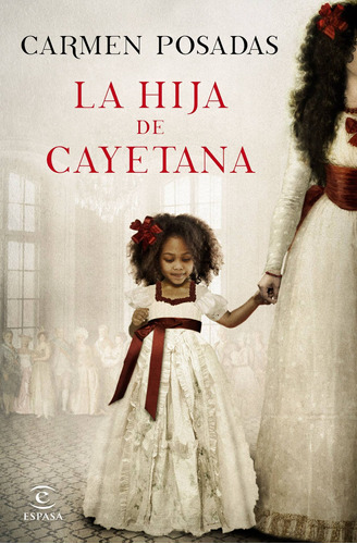 La Hija De Cayetana De  - Espasa