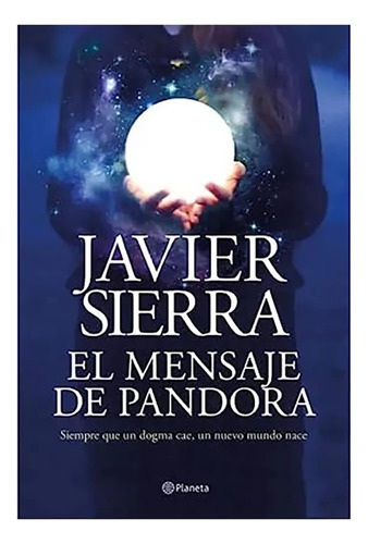 Mensaje De Pandora El - Sierra Javier - Planeta - #l