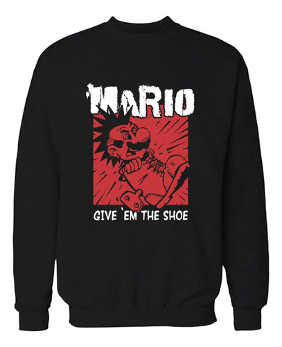 Buzo Mario Give `em The Shoe Memoestampados