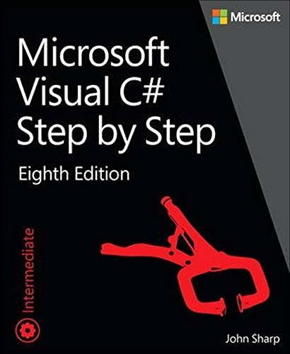 Book : Microsoft Visual C# Step By Step - Sharp, John