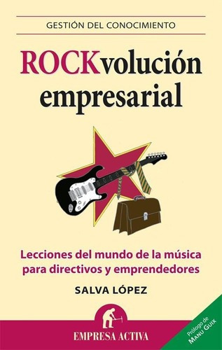 Rockvolucion Empresarial - Salvador Lopez Arnal, De Salvador Lopez Arnal. Editorial Empresa Activa En Español