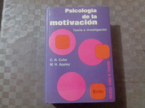 Cofer,psicología De La Motivación. Teoría E Investigación.