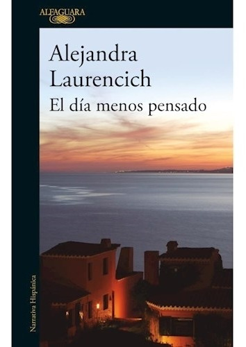 Libro El Dia Menos Pensado - Alejandra Laurencich