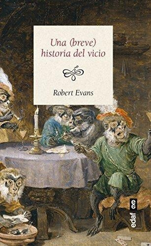 Una Breve Historia Del Vicio