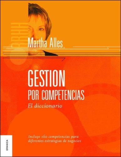 Gestion Por Competencias. El Diccionario.. - Martha Alles