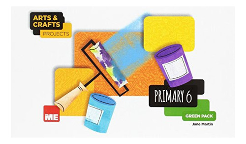 Arts And Crafts 6 Primaria Green Pack 2017 - Vv Aa