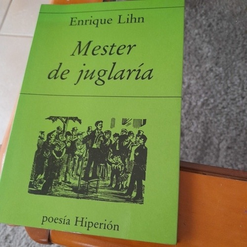 Mester De Juglaría - Enrique Lihn