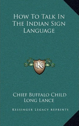 Libro How To Talk In The Indian Sign Language - Chief Buf...