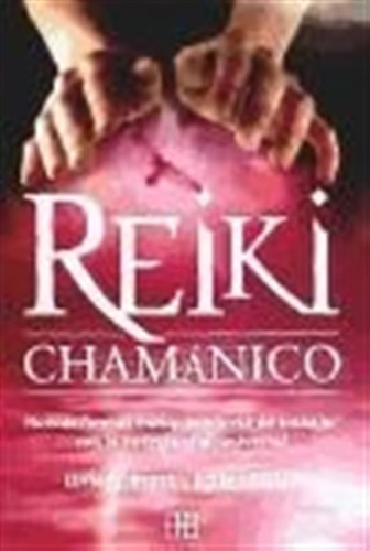 Reiki Chamanico -levy -aaa