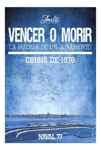Vencer O Morir: La Fuerza De Un Juramento, De Alvayay, Enrique. Editorial Amalfi Ediciones, Tapa Blanda En Español