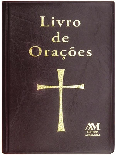 Livro De Orações, De Custodio, Mauro Zequin. Editora Ave Maria, Capa Mole Em Português