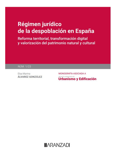 Regimen Juridico De La Despoblacion En España [monografia Nu