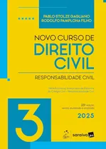 Comprar Novo Curso De Direito Civil - Vol.3 - Responsabilidade Civil - 23a Edição 2025 Capa Comum - Saraiva Jur; 23a Edição