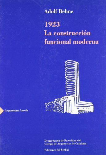 Libro 1923 La Construccion Funcional Moderna De Behne Adolf
