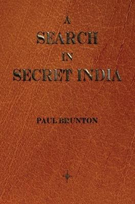 A Search In Secret India - Paul Brunton (hardback)