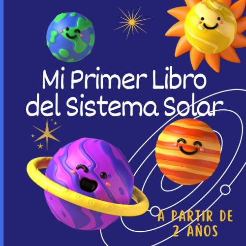 Libro : Mi Primer Libro Del Sistema Solar Un Libro Para...