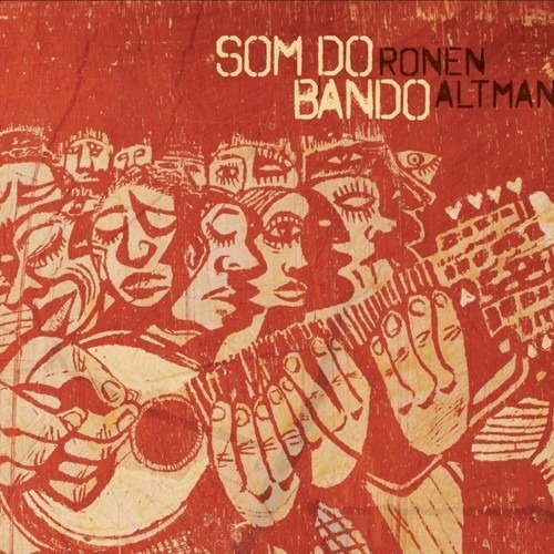 Cd Ronen Altman - Som Do Bando (2014) 