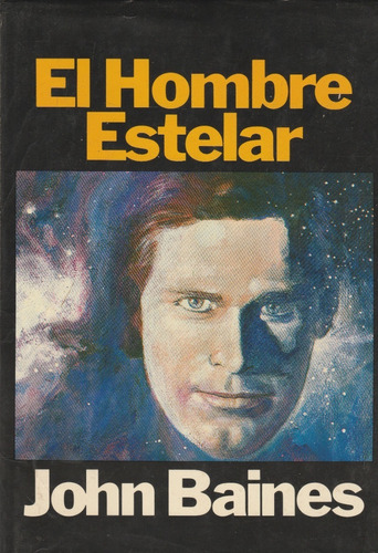 Libro El Hombre Estelar - John Baines