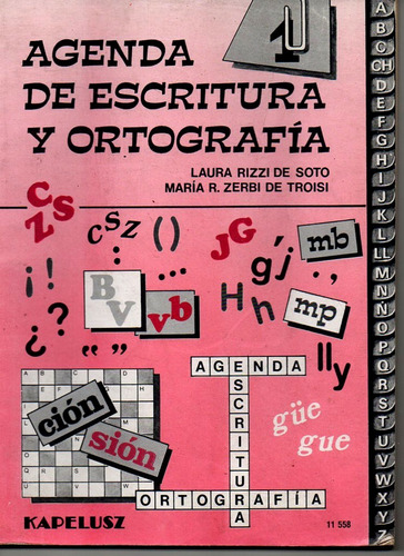 Agenda De Escritura Y Ortografia 1 - Rizzi De Soto - Troisi