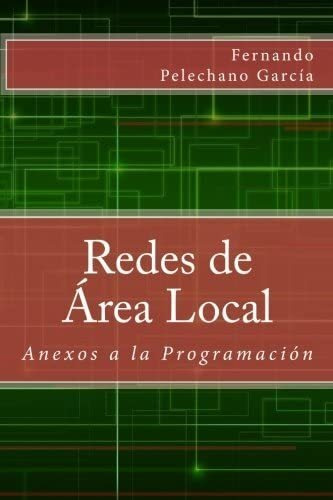 Libro: Redes Área Local Anexos A Programación (spanish
