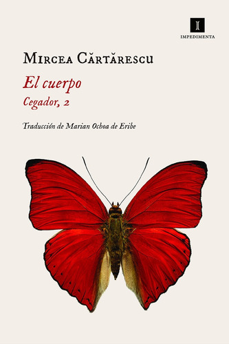 El Cuerpo Cegador 2. - Mircea Cartarescu