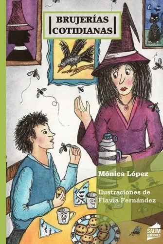 Brujerias Cotidianas - Monica Lopez - Salim 7 . 8 . 9 Años