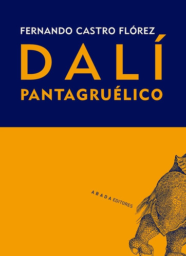 Dalí Pantagruélico (nuevo) - Fernando Castro Flórez