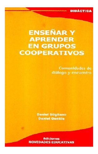 Enseñar Y Aprender En Grupos Cooperativos - Noveduc