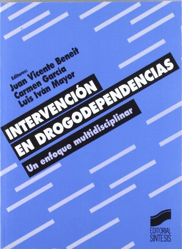 Libro Intervención En Drogodependencia De Juan Vicente Benei