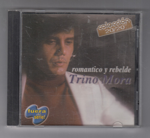 Trino Mora Romantico Y Rebelde  Cd Original Usado Qqe. Mz