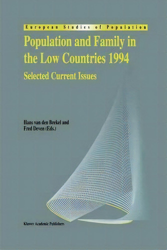 Population And Family In The Low Countries 1994, De F. Deven. Editorial Springer, Tapa Dura En Inglés