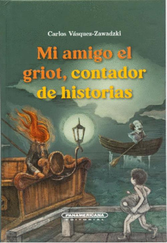 Libro Mi Amigo El Griot Contador De Historias
