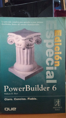 Powerbuilder 6. William Heys