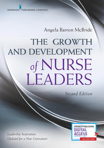 Libro: The Growth And Development Of Nurse Leaders, Second