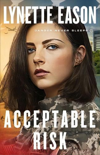 Acceptable Risk, De Lynette Eason. Editorial Baker Publishing Group, Tapa Blanda En Inglés
