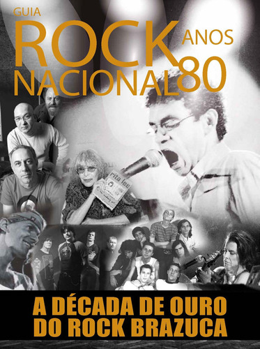 Guia rock nacional - Anos 80: A década de ouro do rock brazuca, de On Line a. Editora IBC - Instituto Brasileiro de Cultura Ltda, capa mole em português, 2018