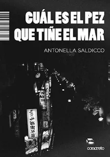 Libro Cual Es El Pez Que Tiñe El Mar - Antonella Saldicco