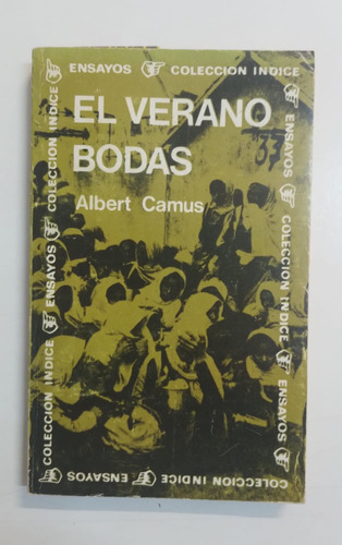 El Verano. Bodas - Albert Camus