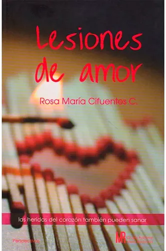 Libro Fisico Lesiones De Amor Rosa Maria Cifuentes | MercadoLibre