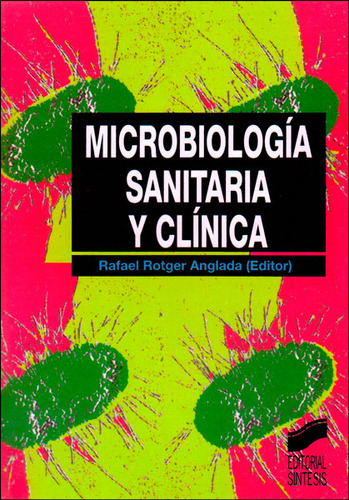 Microbiología Sanitaria Y Clínica