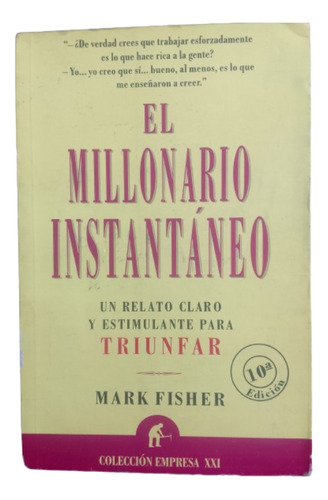 Libro El Millonario Instantaneo Mark Fisher