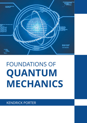 Libro Foundations Of Quantum Mechanics - Porter, Kendrick