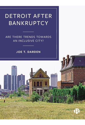 Libro: Detroit After Bankruptcy: Are There Trends Towards An