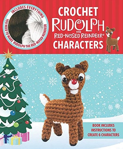 Crochet Rudolph The Rednosed Reindeer Characters (crochet Ki