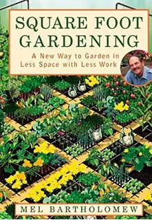 Book : Square Foot Gardening A New Way To Garden In Less...